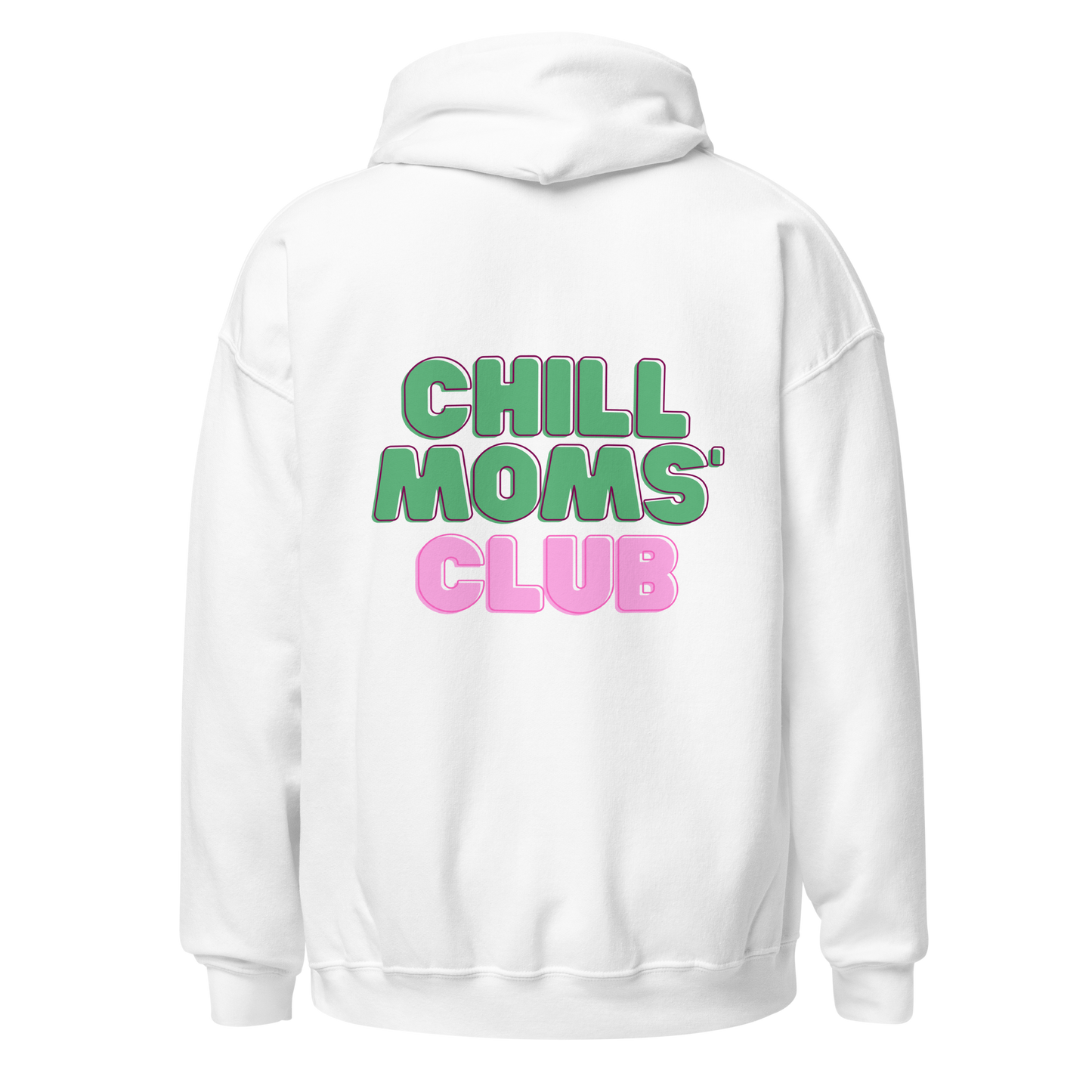 Chill Moms Club Hoodie